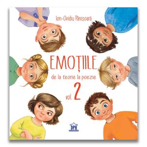 Emotiile - de la teorie la poezie Vol.2