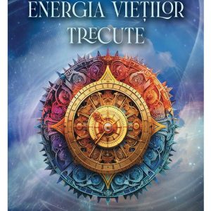 energia-vietilor-trecute-set-carte-plus-cartoline-9786066396837-63992-4.jpeg Energia vietilor trecute - Set carte + cartoline