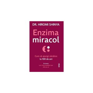 Enzima miracol. Cum sa ajungi sanatos la 100 de ani