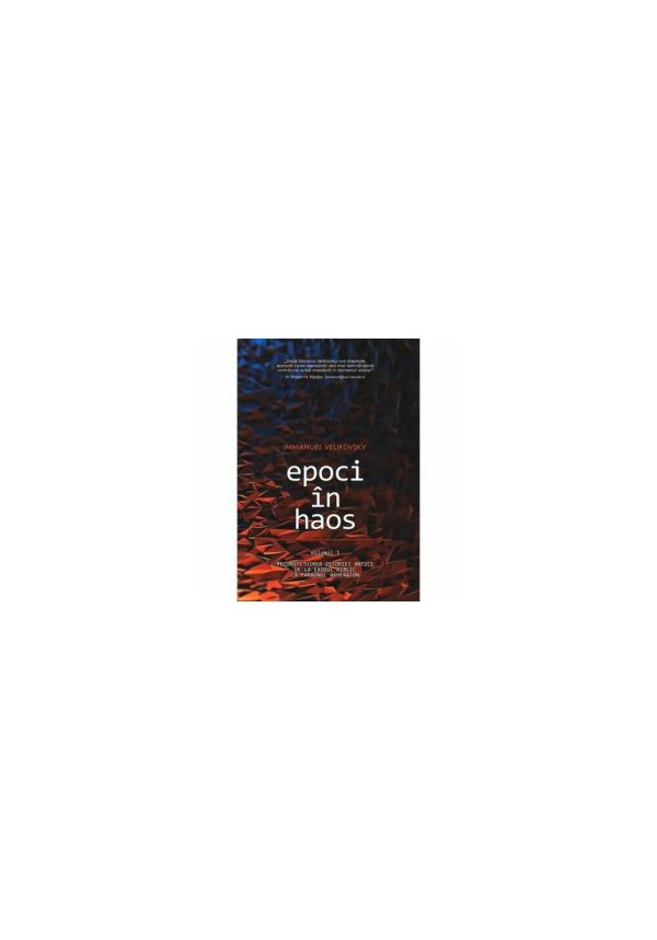 Epoci in Haos - volumul 1: Reconstituirea istoriei antice de la Exodul biblic la faraonul Akhenaton