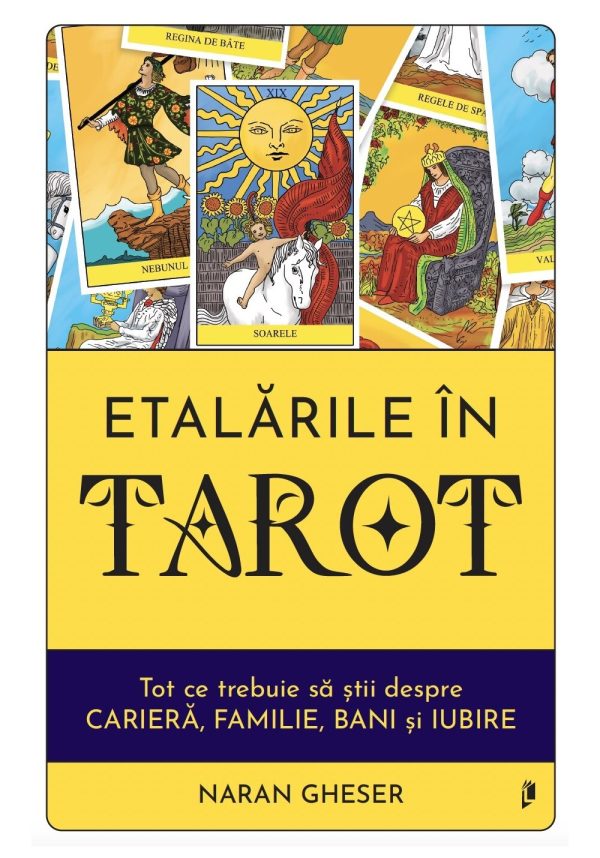 etalarile-in-tarot-tot-ce-trebuie-sa-stii-despre-cariera-familie-bani-si-iubire-naran-gheser-9786303530482-65559-4.jpeg Etalarile in Tarot. Tot ce trebuie sa stii despre cariera, familie, bani si iubire