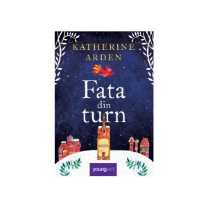 fata-din-turn-katherine-arden-9786069674253-48953-4.jpeg Fata din turn
