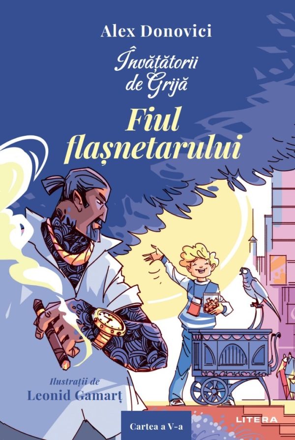 fiul_flasnetarului_invatatorii_de_grija_1.jpg Invatatorii de Grija. Fiul flasnetarului. Cartea a V-a