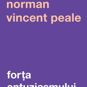 Forţa entuziasmului