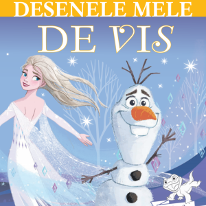 froze2_desenele_mele_de_vis_olaf.png Disney. Regatul de gheata II. Olaf. Desenele mele de vis