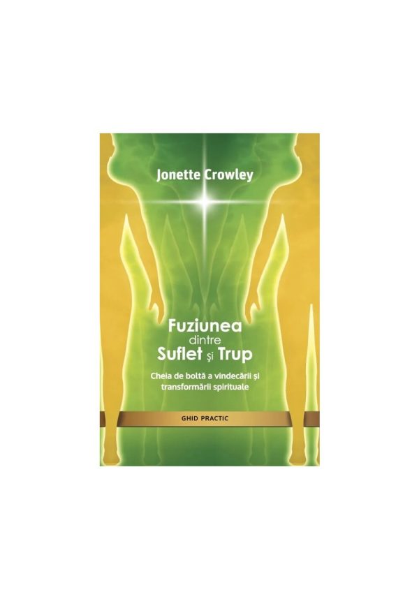 fuziunea-dintre-suflet-si-trup-cheia-de-bolta-a-vindecarii-si-transformarii-spirituale-ED28-63458-4.jpeg Fuziunea dintre Suflet si Trup. Cheia de bolta a vindecarii si transformarii spirituale