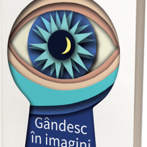 Gândesc în imagini