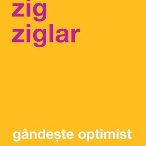 Gândește optimist într-o lume cenușie