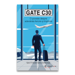 gate-c30-o-poveste-despre-adevarata-fericire-si-_10402_1_16240396075743.png Gate C30 - O poveste despre adevarata fericire si implinire