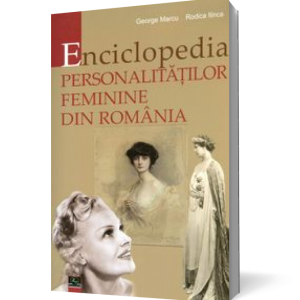 Enciclopedia personalităţilor feminine din România