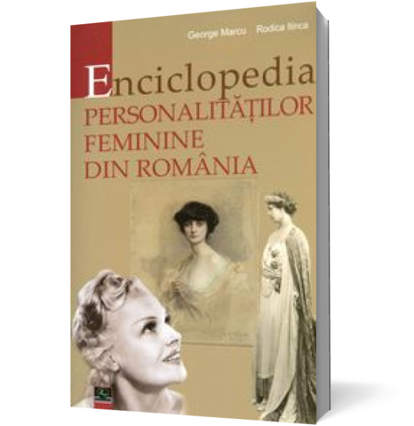 Enciclopedia personalităţilor feminine din România
