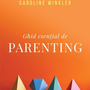 ghid_esential_parenting_cop1.jpg Ghid esențial de parenting
