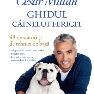 coperta_1_bogdan_reeditare.cdr Ghidul câinelui fericit. 98 de sfaturi și tehnici de bază
