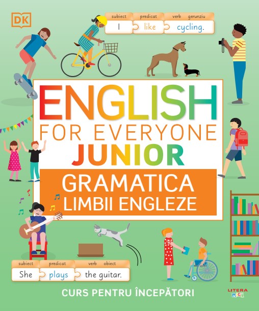 English for Everyone Junior. Gramatica limbii engleze. Curs pentru incepatori