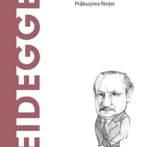 Heidegger. Descopera Filosofia