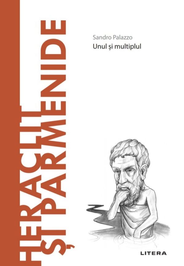 Heraclit si Parmenide. Descopera Filosofia