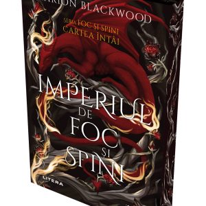 Imperiul de foc si spini. Cartea intai