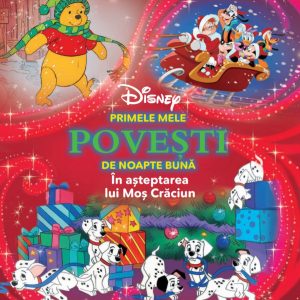 Disney. Primele mele povesti de noapte buna. In asteptarea lui Mos Craciun