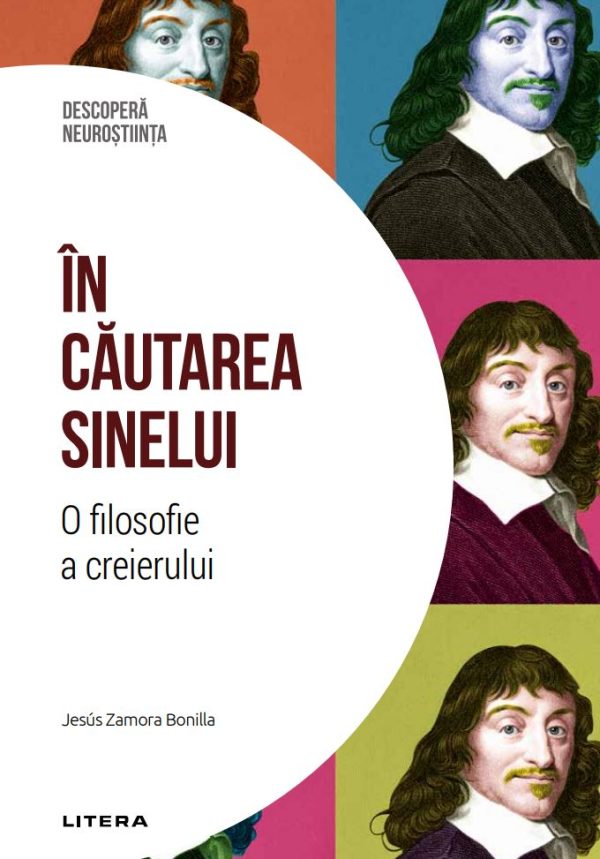 in_cautarea_sinelui.jpg In cautarea sinelui. O filosofie a creierului. Volumul 35. Descopera Neurostiinta