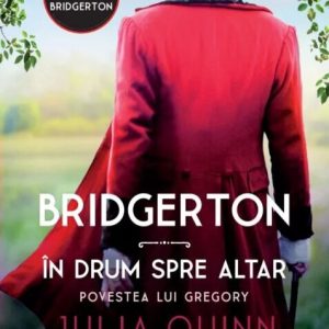 Bridgerton. In drum spre altar. Povestea lui Gregory