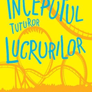 inceputul_tuturor_lucrurilor.jpg Inceputul tuturor lucrurilor