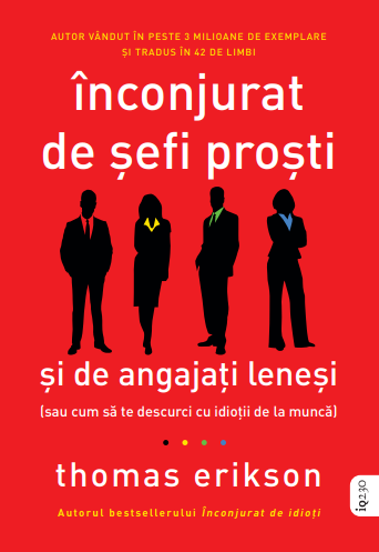 Inconjurat de sefi prosti si de angajati lenesi