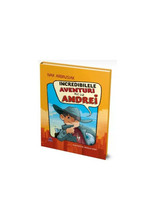 Incredibilele aventuri ale lui Andrei