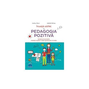 invata-altfel-cu-pedagogia-pozitiva-22267-4.jpeg Invata altfel cu pedagogia pozitiva