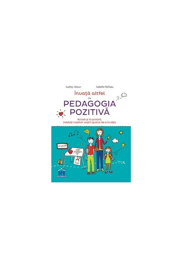 Invata altfel cu pedagogia pozitiva