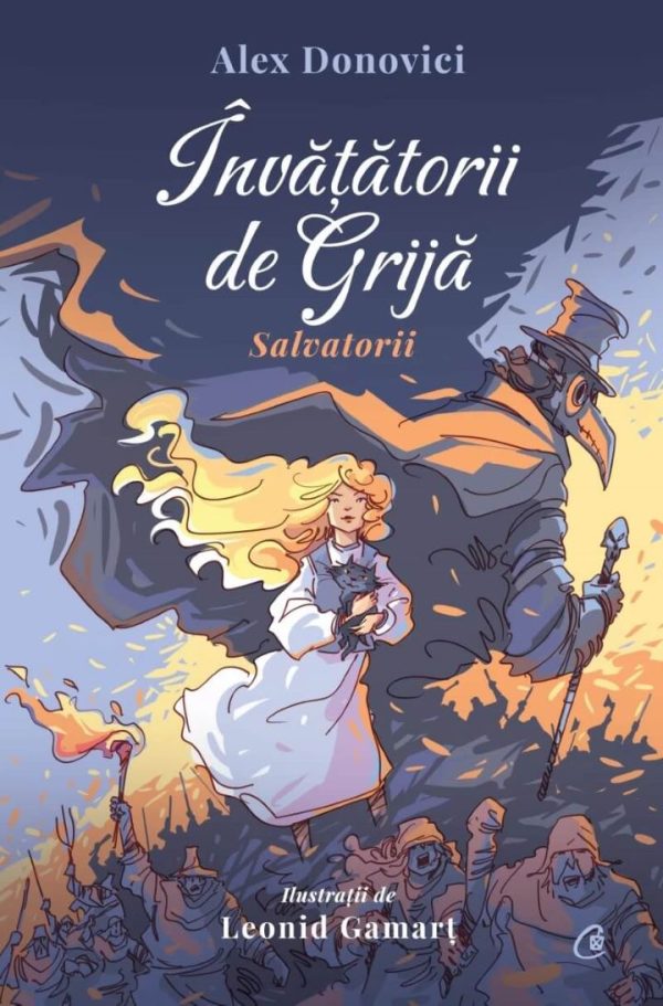 Invatatorii de Grija. Salvatorii. Cartea I