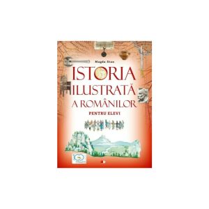 Istoria ilustrată a românilor pentru elevi