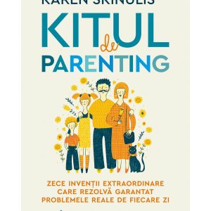 karen-skinulis-kitul-de-parenting-9789735087036-61475-4.jpeg Kitul de parenting