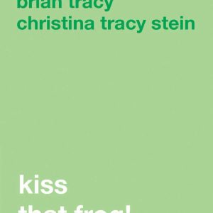 kiss_that_frog_coperta1_1.jpg Kiss That Frog!