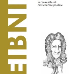 Descoperă filosofia. Leibniz
