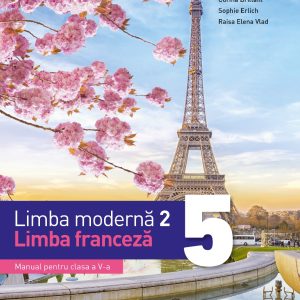 Limba moderna 2. Limba franceza. Manual. Clasa a V-a