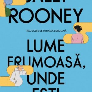 Lume frumoasă, unde ești