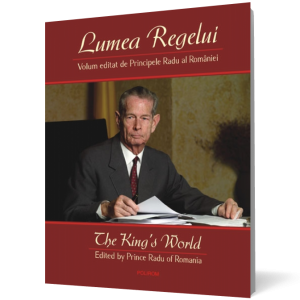 Lumea Regelui/ The King’s World