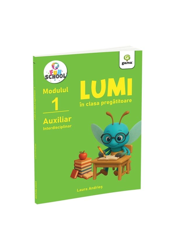 Lumi in clasa pregatitoare • auxiliar interdisciplinar, modulul I