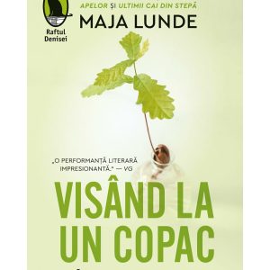maja-lunde-visand-la-un-copac-9786060974253-56399-4.jpeg Visand la un copac
