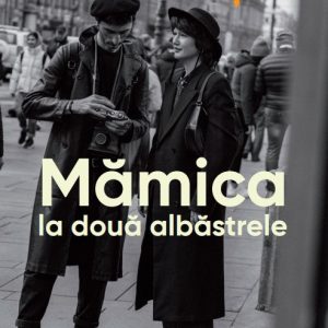 Mamica la doua albastrele