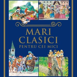 Mari clasici pentru cei mici
