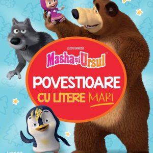 Masha si Ursul. Povestioare cu litere mari