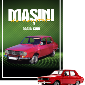 Dacia 1300. Masini de neuitat. Numarul 3