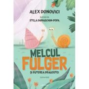 melcul-fulger-si-puterea-dragostei-cartea-intai-alex-donovici.jpg Melcul Fulger si puterea dragostei. Cartea intai - Alex Donovici