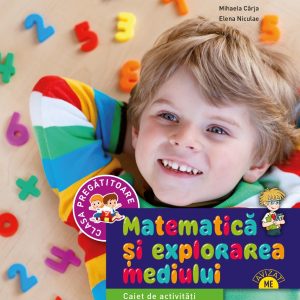 mem_caiet_clasa_0_cprt_cmyk-front.jpg Matematica si explorarea mediului. Caiet de activitati. Clasa pregatitoare