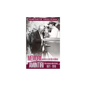 memorii-pentru-cei-de-maine-amintiri-din-vremea-celor-de-ieri-vol-1-9786069703526-36643-4.jpeg Memorii pentru cei de maine, Amintiri din vremea celor de ieri 1871-1916 (vol. 1)
