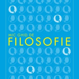 mic_ghid_de_filosofie.jpg Mic ghid de filosofie