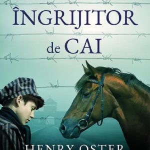 micul-ingrijitor-de-cai-henry-oster-dexter-ford-.jpg Micul ingrijitor de cai
