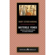 misterele-femeii.jpg Misterele femeii: simboluri si ritualuri de initiere de-a lungul timpurilor - Mary Esther Harding