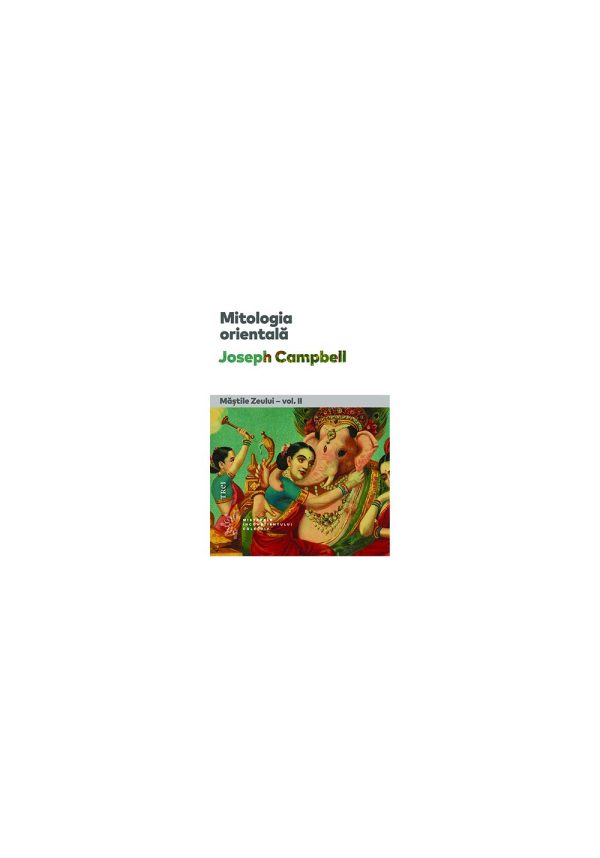 Mitologia orientala. Mastile Zeului - vol. II